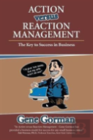 Action Versus Reaction Management