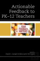 Actionable Feedback To Pk-12 Teachers