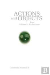 Actions And Objects From Hobbes To Richardson