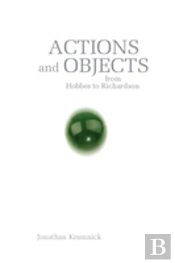Actions And Objects From Hobbes To Richardson