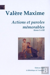 Actions Et Paroles Mémorables. T.1 : (Livres 1 À 3).