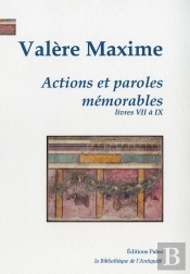 Actions Et Paroles Mémorables. T.3 : Livres 7 À 9