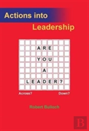 Actions Into Leadership