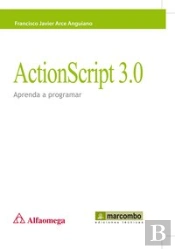Actionscript 3.0: Aprenda A Programar