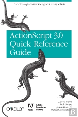 Bertrand.pt - Actionscript 3.0 Quick Reference Guide: For Developers And Designers Using Flash