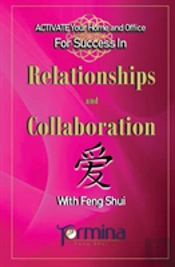 Activate Your Home And Office For Success In Relationships And Collaboration