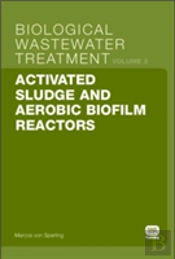 Activated Sludge And Aerobic Biofilm Reactors