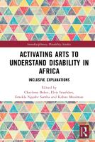 Activating Arts To Understand Disability In Africa