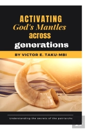 Activating God'S Mantle Across Generatio