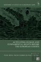 Activating Human And Fundamental Rights Before The European Courts