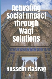 Activating Social Impact Through Waqf Solutions
