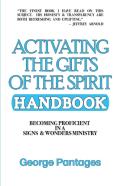 Activating The Gifts Of The Spirit Handbook