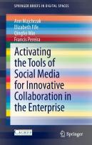 Activating The Tools Of Social Media For Innovative Collaboration In The Enterprise