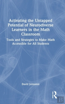 Bertrand.pt - Activating The Untapped Potential Of Neurodiverse Learners In The Math Classroom