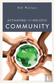 Activating Your Holistic Community