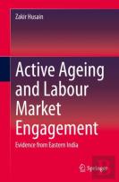 Active Ageing And Labour Market Engagement