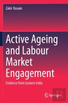 Active Ageing And Labour Market Engagement