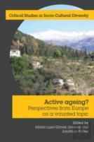 Active Ageing?: Perspectives From Europe On A Vaunted Topic
