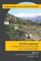 Active Ageing?: Perspectives From Europe On A Vaunted Topic