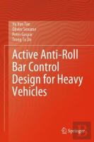 Active Anti-Roll Bar Control Design For Heavy Vehicles