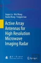 Active Array Antennas For High Resolution Microwave Imaging Radar