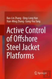 Active Control Of Offshore Steel Jacket Platforms