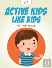 Active Kids Like Kids Activity Book