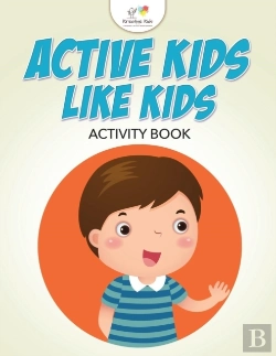 Bertrand.pt - Active Kids Like Kids Activity Book
