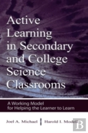 Active Learning In Secondary And College Science Classrooms
