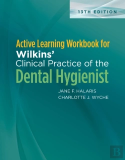Bertrand.pt - Active Learning Workbook For Wilkins' Clinical Practice Of The Dental Hygienist