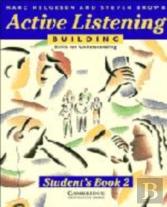 Active Listening: Building Skills For Understanding Student'S Book