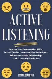 Active Listening: Improve Your Conversat