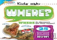 Active Minds Kids Ask Where Do Dinosaurs Get Their Names?