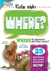 Active Minds Kids Ask Where Do Dinosaurs Get Their Names?
