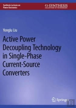 Bertrand.pt - Active Power Decoupling Technology In Single-Phase Current-Source Converters