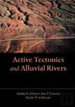 Active Tectonics And Alluvial Rivers