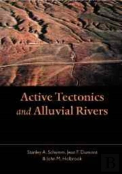 Active Tectonics And Alluvial Rivers
