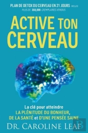Active Ton Cerveau - Plan De Detox Du Cerveau En 21 Jours