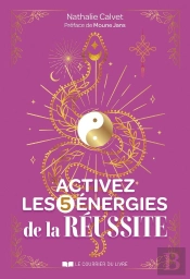 Activez Les 5 Énergies De La Réussite
