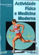 Actividade Física e Medicina Moderna