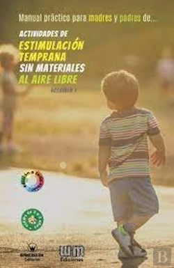 Bertrand.pt - Actividades De Estimulacion Temprana Sin Materiales Al Aire