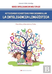Actividades Divertidas Para Desarrollar La Inteligencia Lingüística Para Niños De 6 A 9 Años