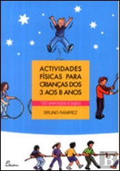Actividades Físicas Para Crianças dos 3 aos 8 Anos