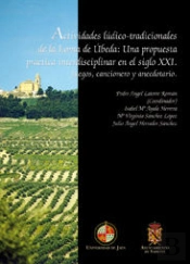 Actividades Lúdico-Tradicionales De La Loma De Úbeda: Una Propuesta Práctica Interdisciplinar En El