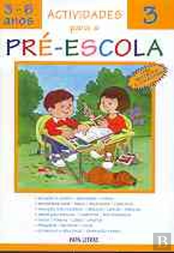 Bertrand.pt - Actividades para a Pré-Escola 3 - 3-6 Anos