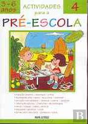Actividades Para a Pré-Escola 4 - 3-6 Anos