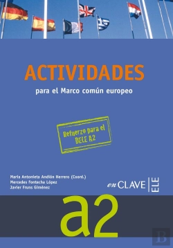 Bertrand.pt - Actividades Para El Marco Comun Europeo A2. Preparacion Al Dele A2