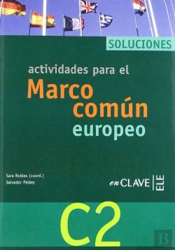 Bertrand.pt - Actividades Para El Marco Común Europeo C2 - Soluciones