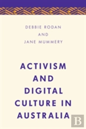 Activism And Digital Culture In Australia