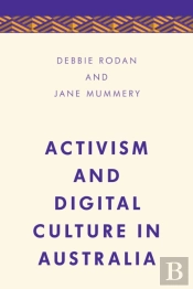 Activism And Digital Culture In Australia